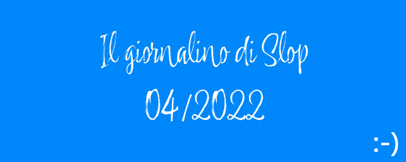 04/2022 - Il giornalino di Slop